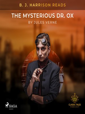cover image of B. J. Harrison Reads the Mysterious Dr. Ox